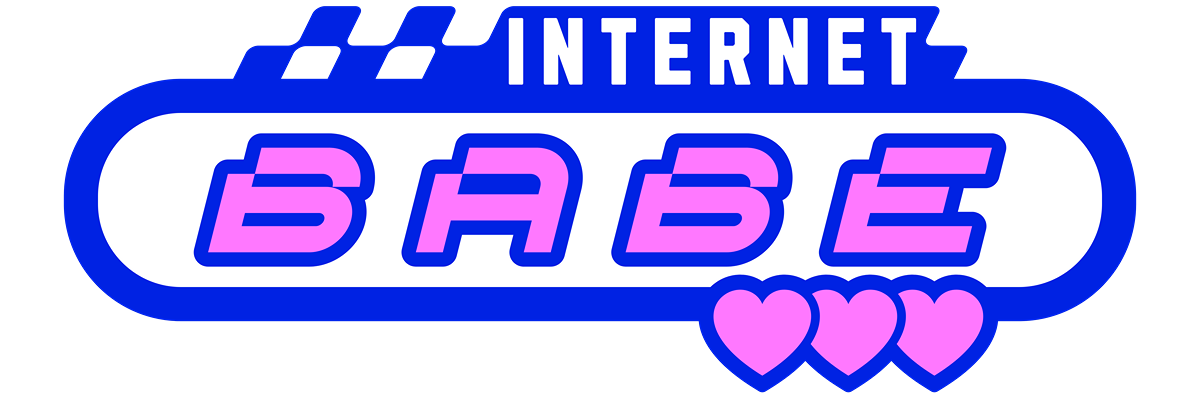 Internet Babe Things